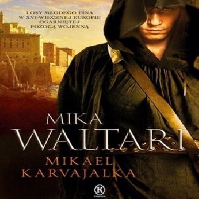 1.Waltari Mika - Mikael Karvajalka - 38. Mikael Karvajalka.jpg