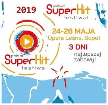     POLSAT SUPER HIT FESTIWAL SOPOT 2019 - SOPOT Polsat SuperHit Festiwal 2019-05-24-26.jpeg