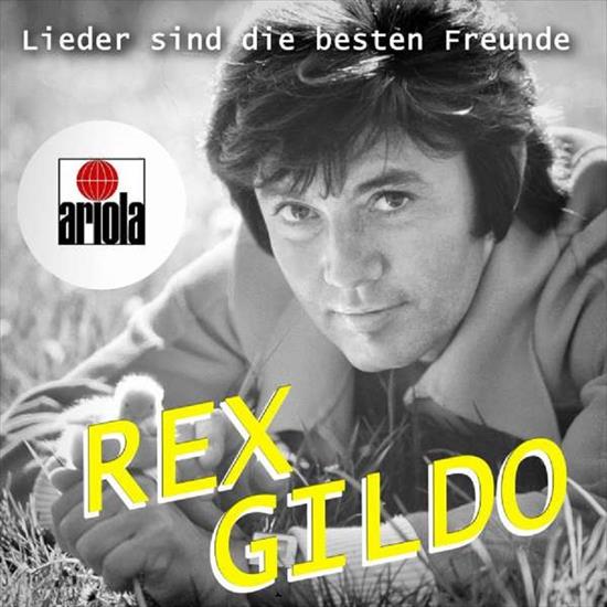 Rex Gildo - Lieder Sind Die Besten Freunde 2019 - CD-3 - Rex Gildo - Lieder Sind Die Besten Freunde 2019 - CD-3.jpg